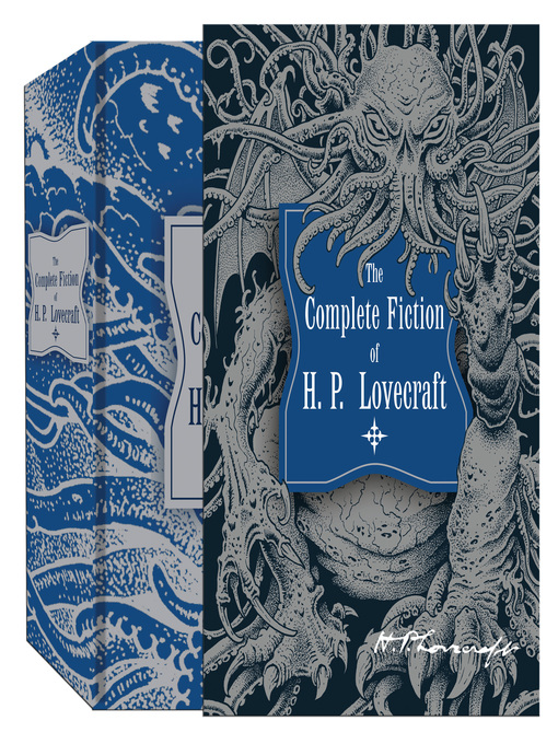 Title details for The Complete Fiction of H.P. Lovecraft by H. P. Lovecraft - Wait list